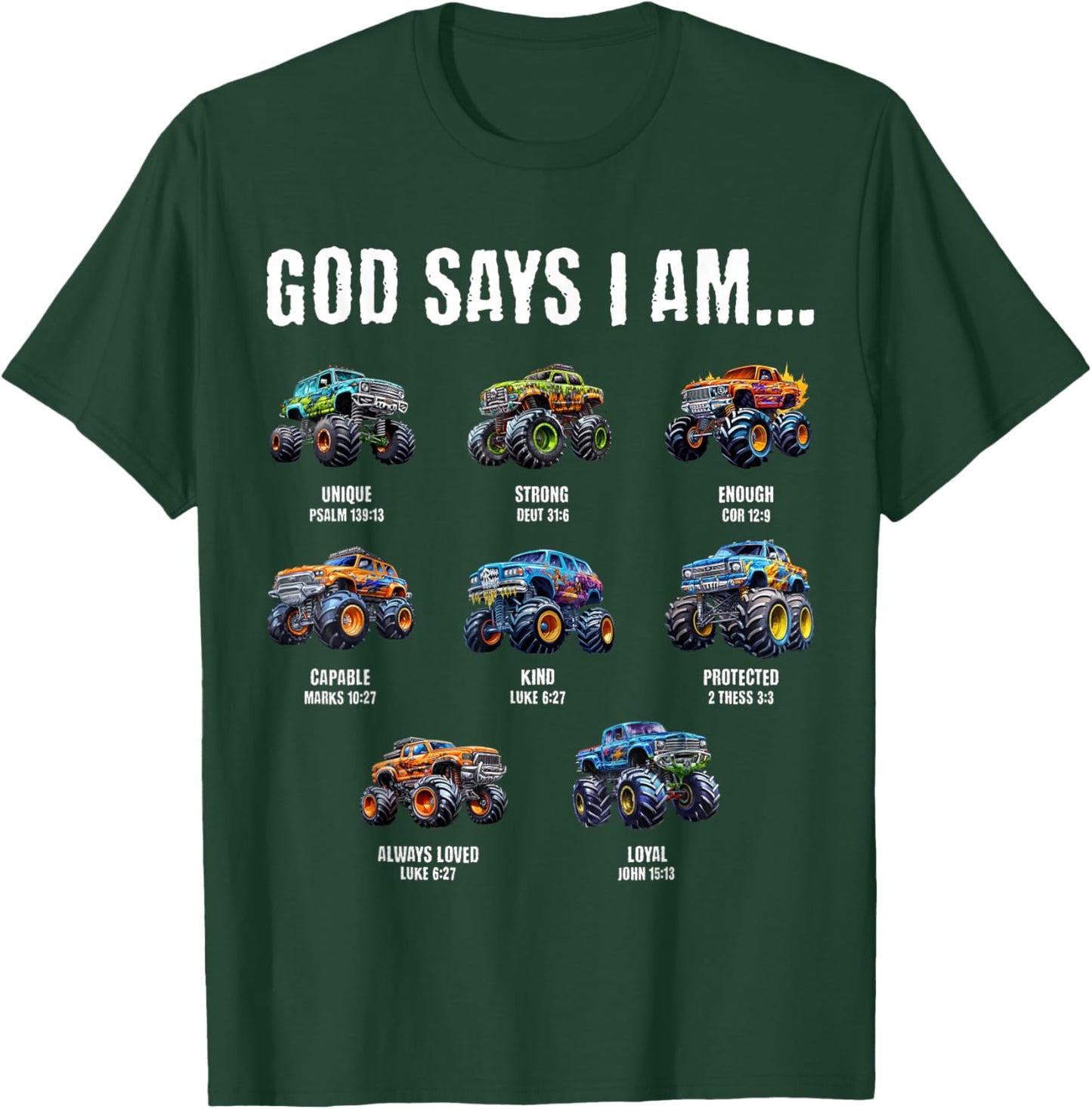 God Says I Am Christian Toddler Kids Monster Truck T-Shirt - T-Shirt | Forest