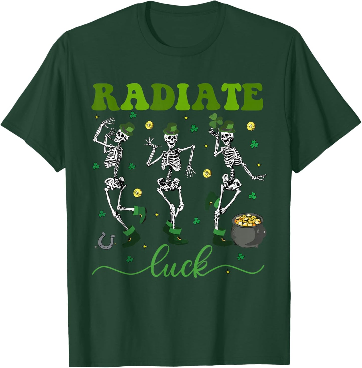 Radiate Luck Skeleton Radiology St Patrick's Day Rad Tech T-Shirt - T-Shirt | Forest