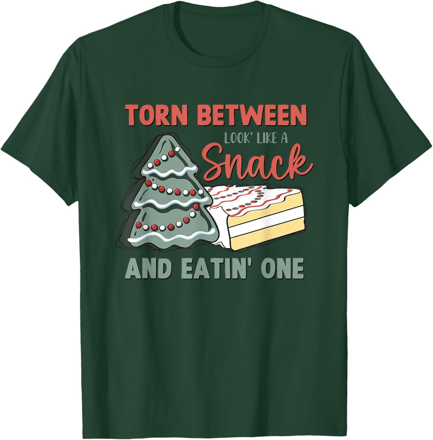 Torn Between Looking Like a Snack And Eating One Cake Debbie T-Shirt - T-Shirt | Forest