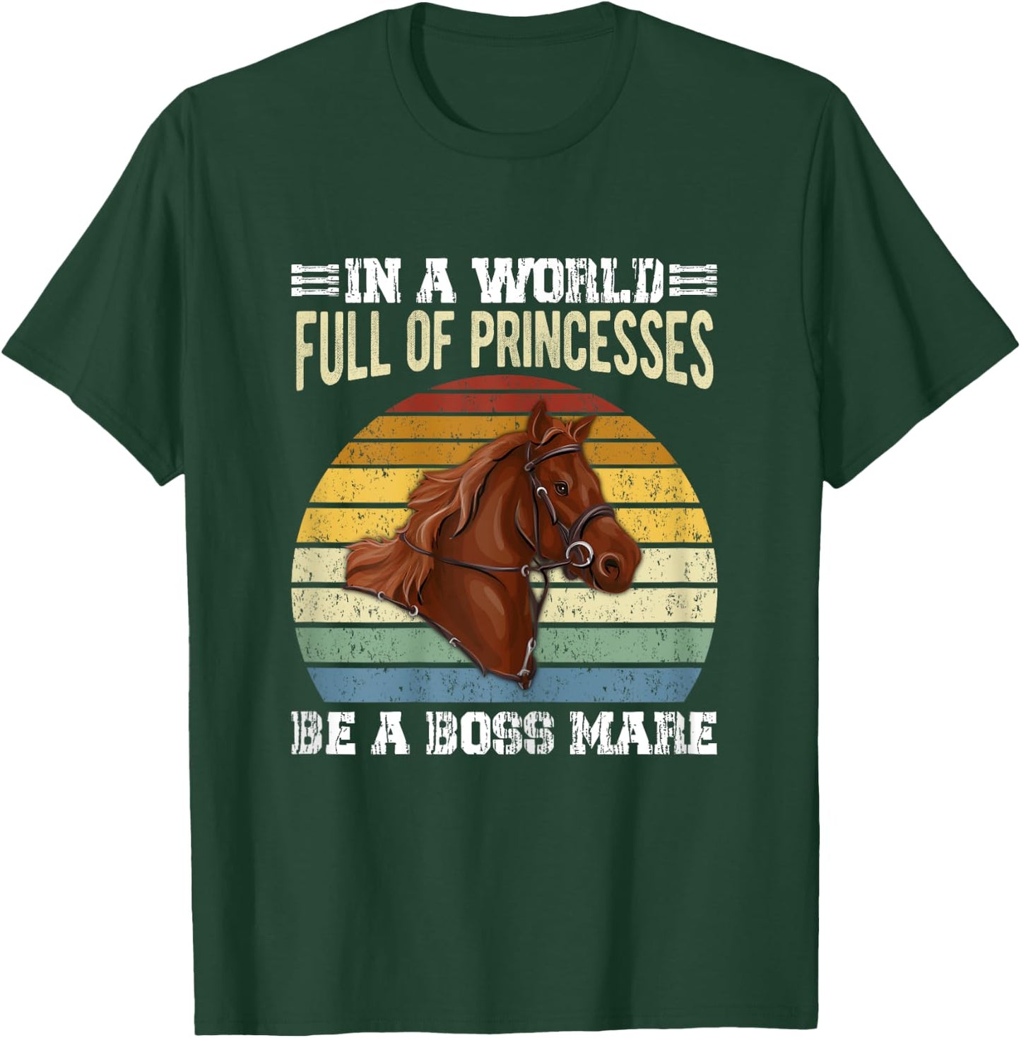 Dy Retro Be A Boss Mare Equestrian Horse Girl Sayings Gift T-Shirt - T-Shirt | Forest