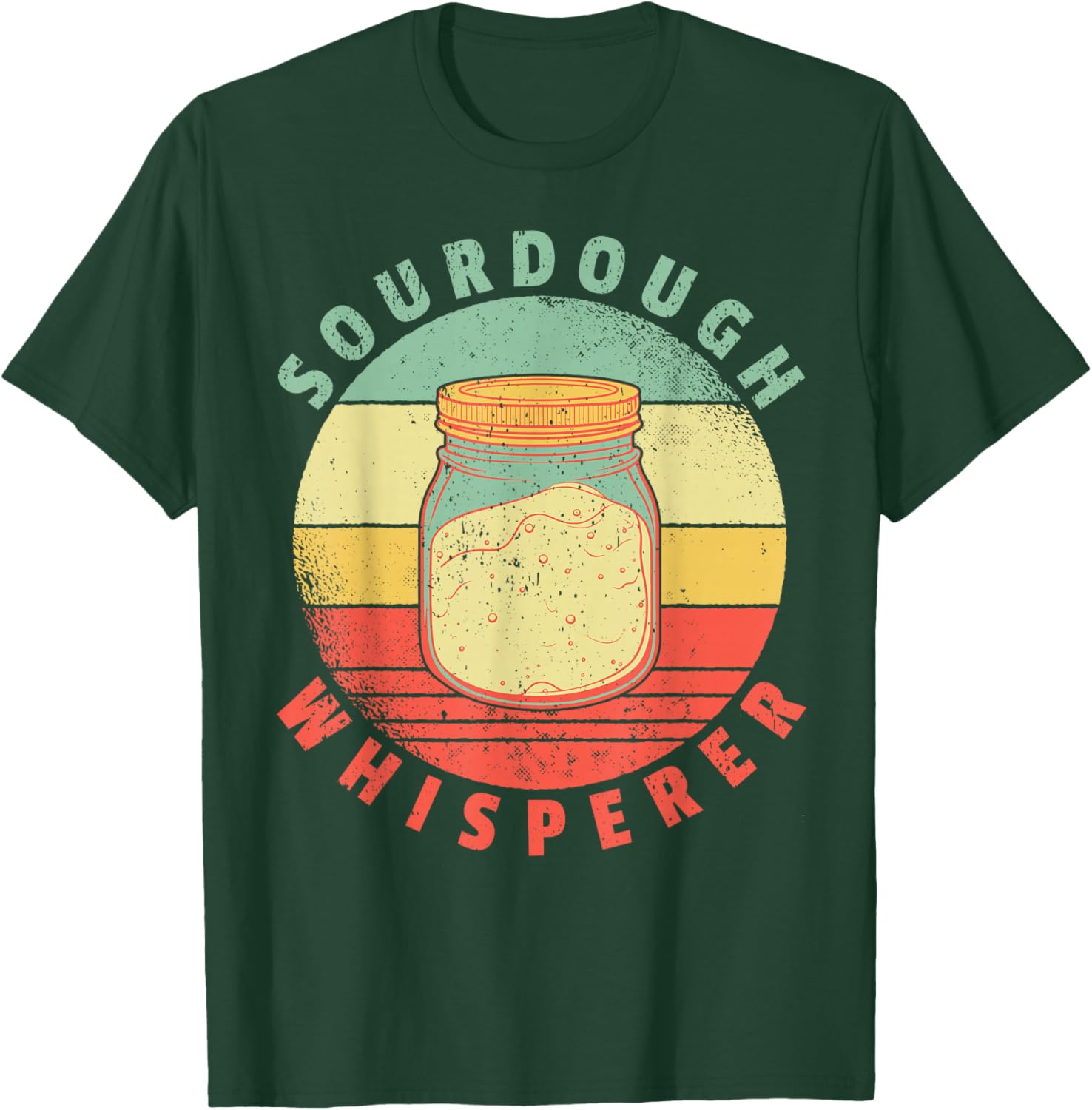 Sourdough Whisperer I Baking Sourdough Bread Baker T-Shirt - T-Shirt | Forest