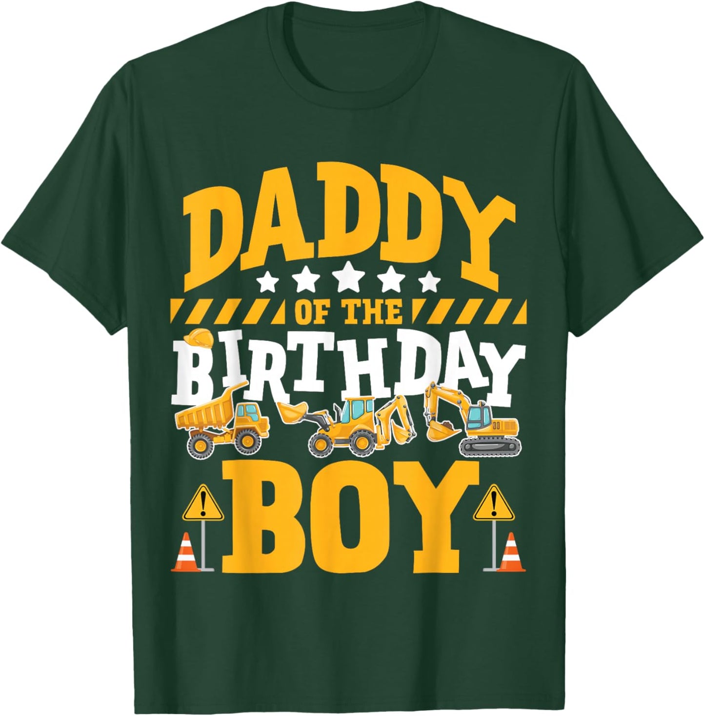 Daddy of the Birthday Boy Excavator Construction Truck T-Shirt - T-Shirt | Forest