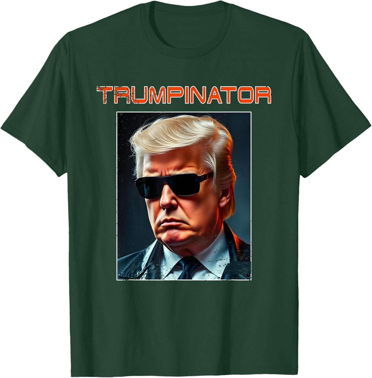 Trump Great Trumpinator President Again Graphic Art Design T-Shirt - T-Shirt | Forest