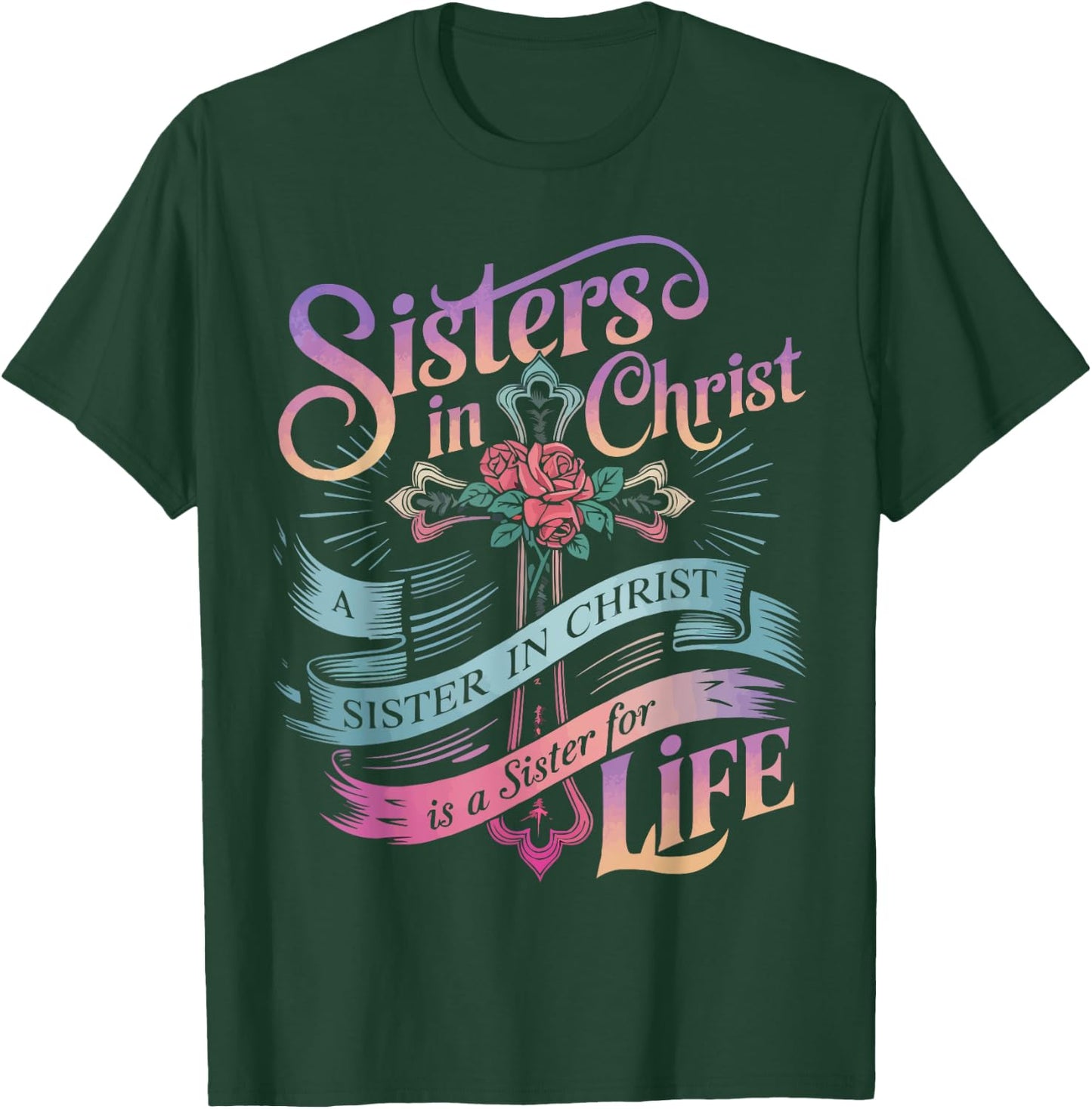 Sisters In Christ Religion Jesus Christian Women Faith T-Shirt - T-Shirt | Forest