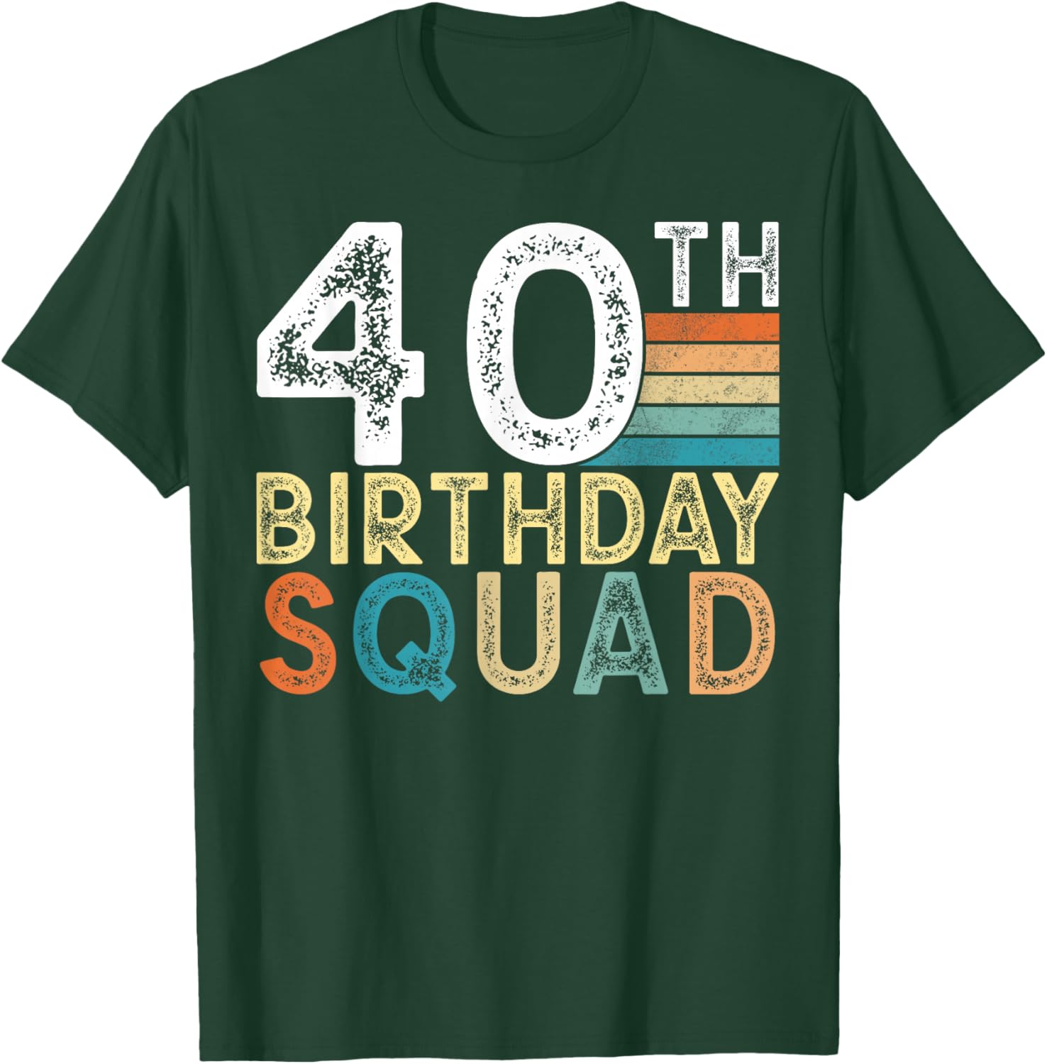 40th Birthday Squad Bday 40 Year Old Party Group T-Shirt - T-Shirt | Forest