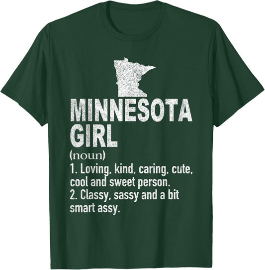 Minnesota Girl Definition Funny Hometown Home Minnesota T-Shirt - T-Shirt | Forest