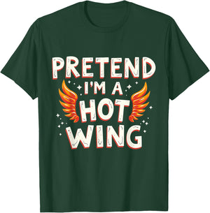 Halloween PRETEND I'M A HOT WING Costume Chicken T-Shirt - T-Shirt | Forest