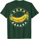 Funny Gift Gift Nana Banana Design T-Shirt - T-Shirt | Forest