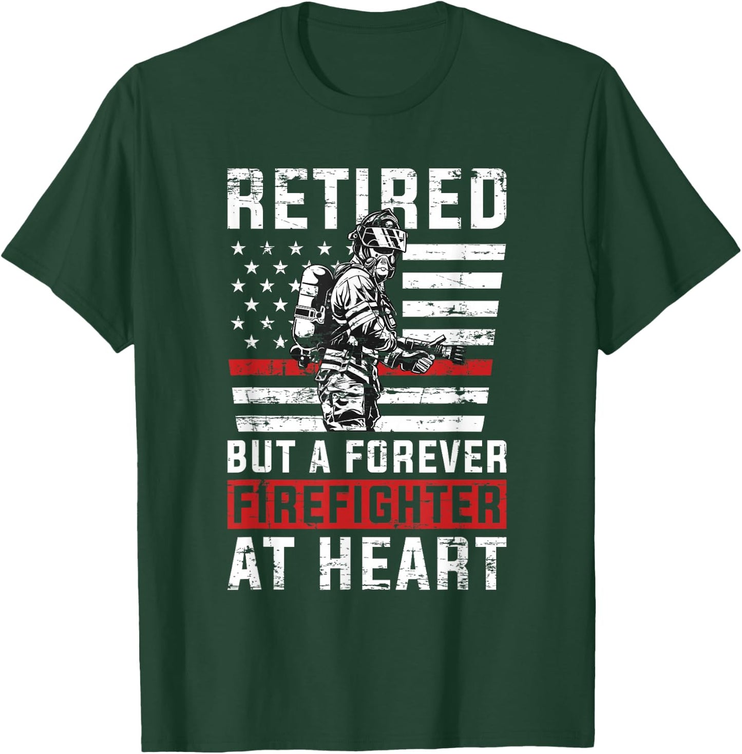 Fireman Pride 911 Rescue Retirement Gift Retired Firefighter T-Shirt - T-Shirt | Forest