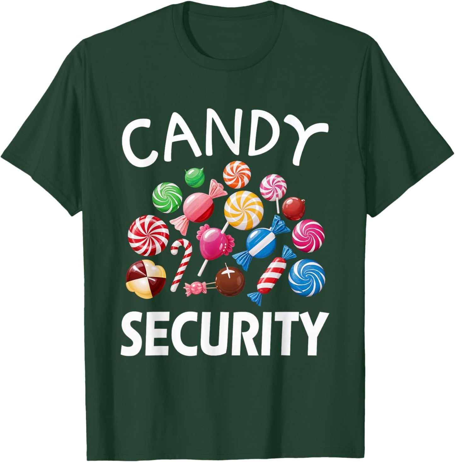 Candy Security Candy Lover Treats Sweets Fun T-Shirt - T-Shirt | Forest