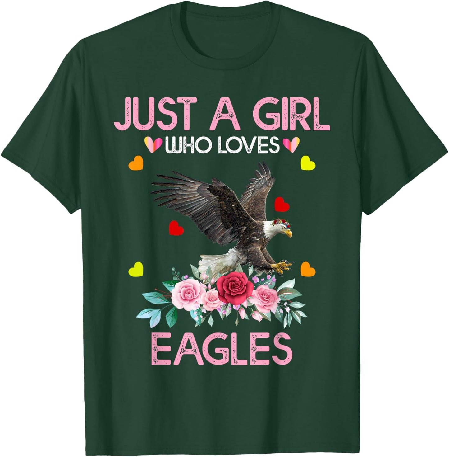 Eagle Bird Girls Just A Girl Who Loves Eagles T-Shirt - T-Shirt | Forest