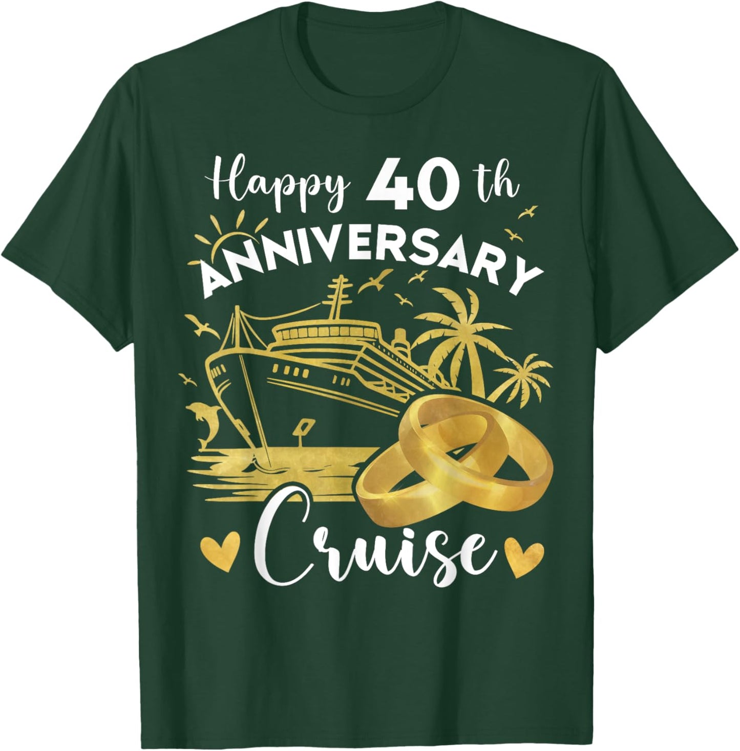 Happy 40th Anniversary Cruise Ruby Wedding Cruise T-Shirt - T-Shirt | Forest