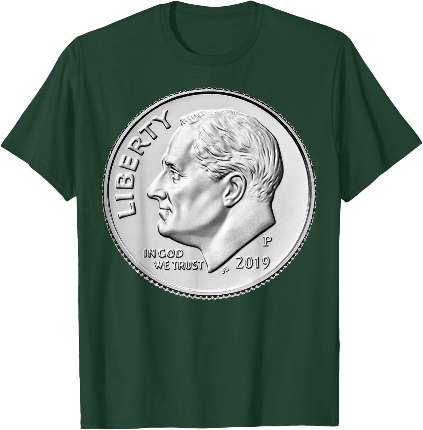 Dime 2019 Roosevelt United States US Mint Coin Collector T-Shirt - T-Shirt | Forest