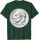 Dime 2019 Roosevelt United States US Mint Coin Collector T-Shirt - T-Shirt | Forest