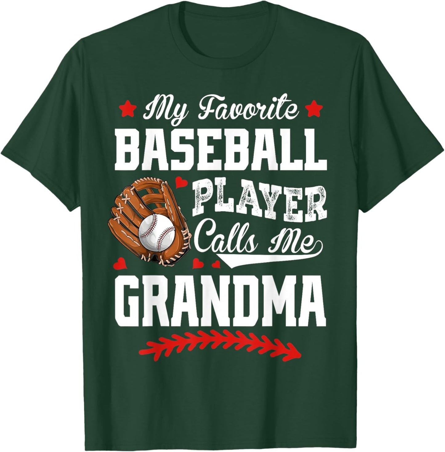My Favorite Baseball Player Calls Me Grandma Baseball Lover T-Shirt - T-Shirt | Forest