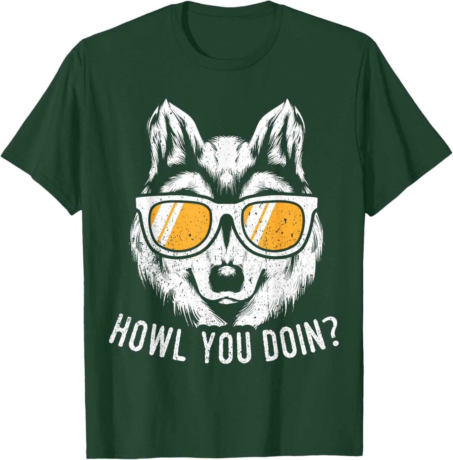 Funny Wolf Design Howl You Doin Wolves T-Shirt - T-Shirt | Forest
