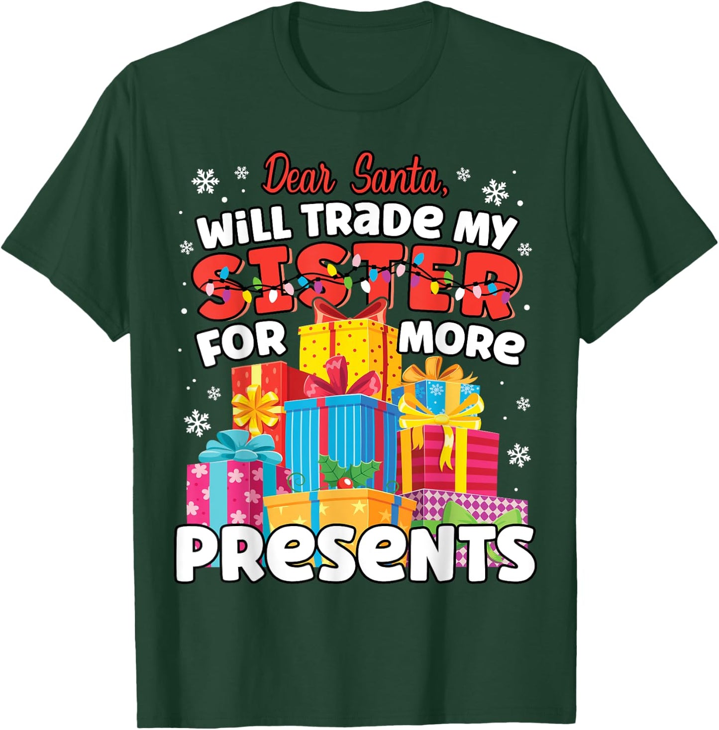 Dear Santa Will Trade Sister Matching Sibling Christmas T-Shirt - T-Shirt | Forest
