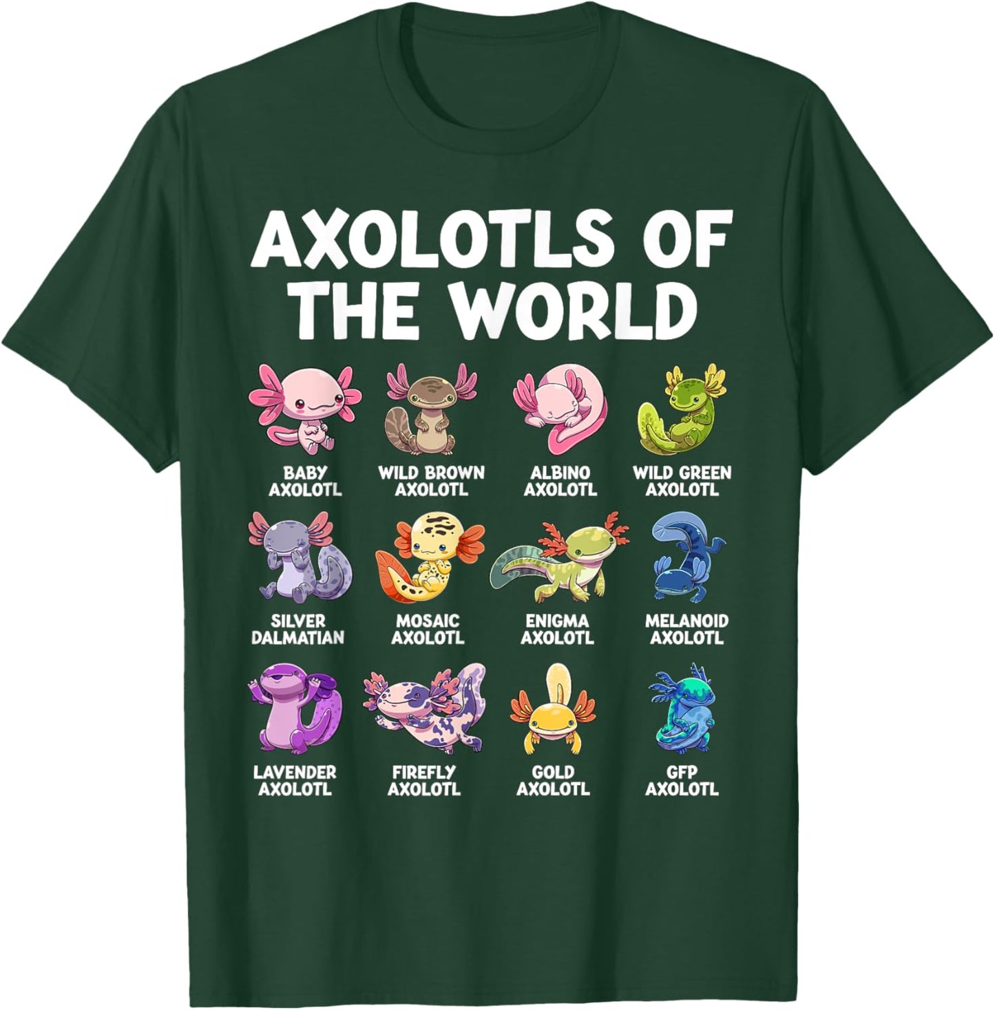 Axolotl Kawaii Axolotls of The World Funny Axolotl Animals T-Shirt - T-Shirt | Forest