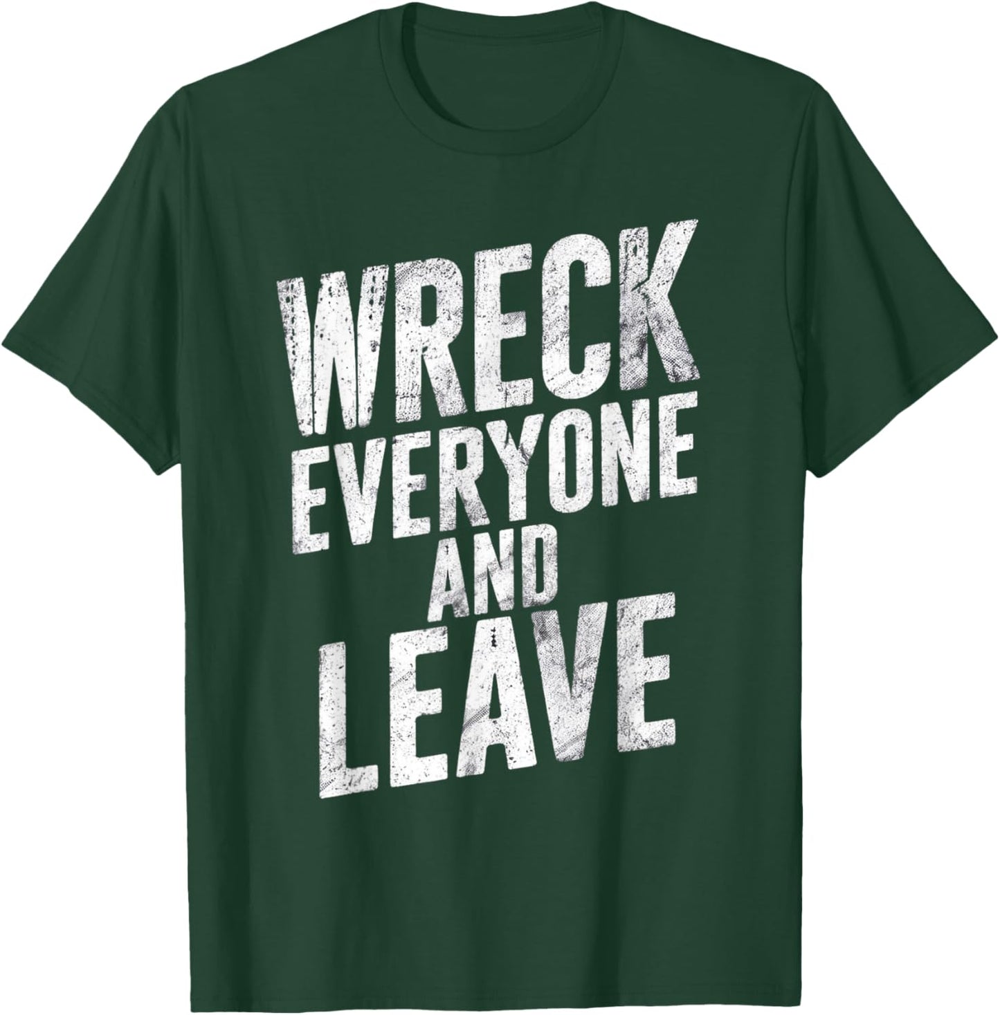 Vintage Distressed Wreck Everyone and Leave Wrestling Match T-Shirt - T-Shirt | Forest