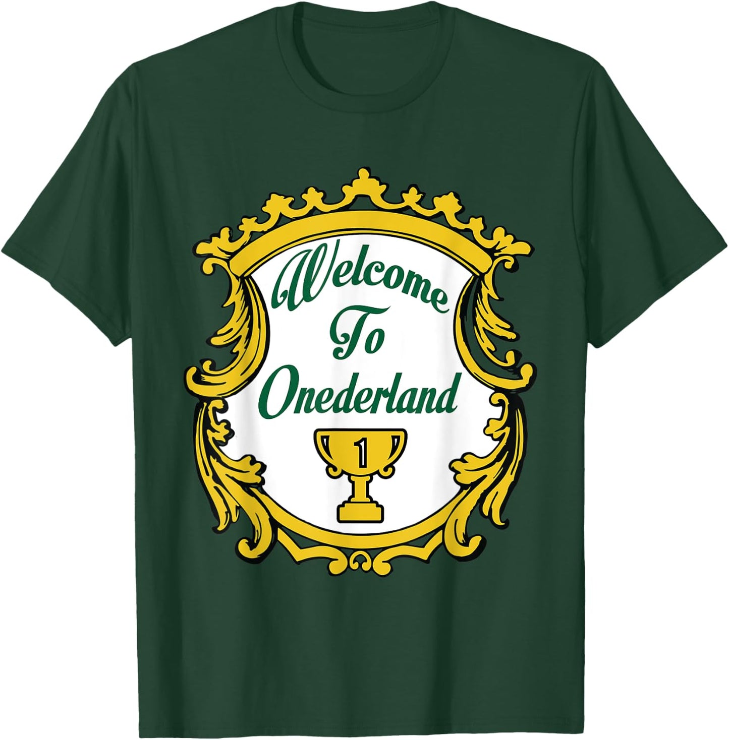Welcome To Onederland Novelty Weight Loss T-Shirt - T-Shirt | Forest