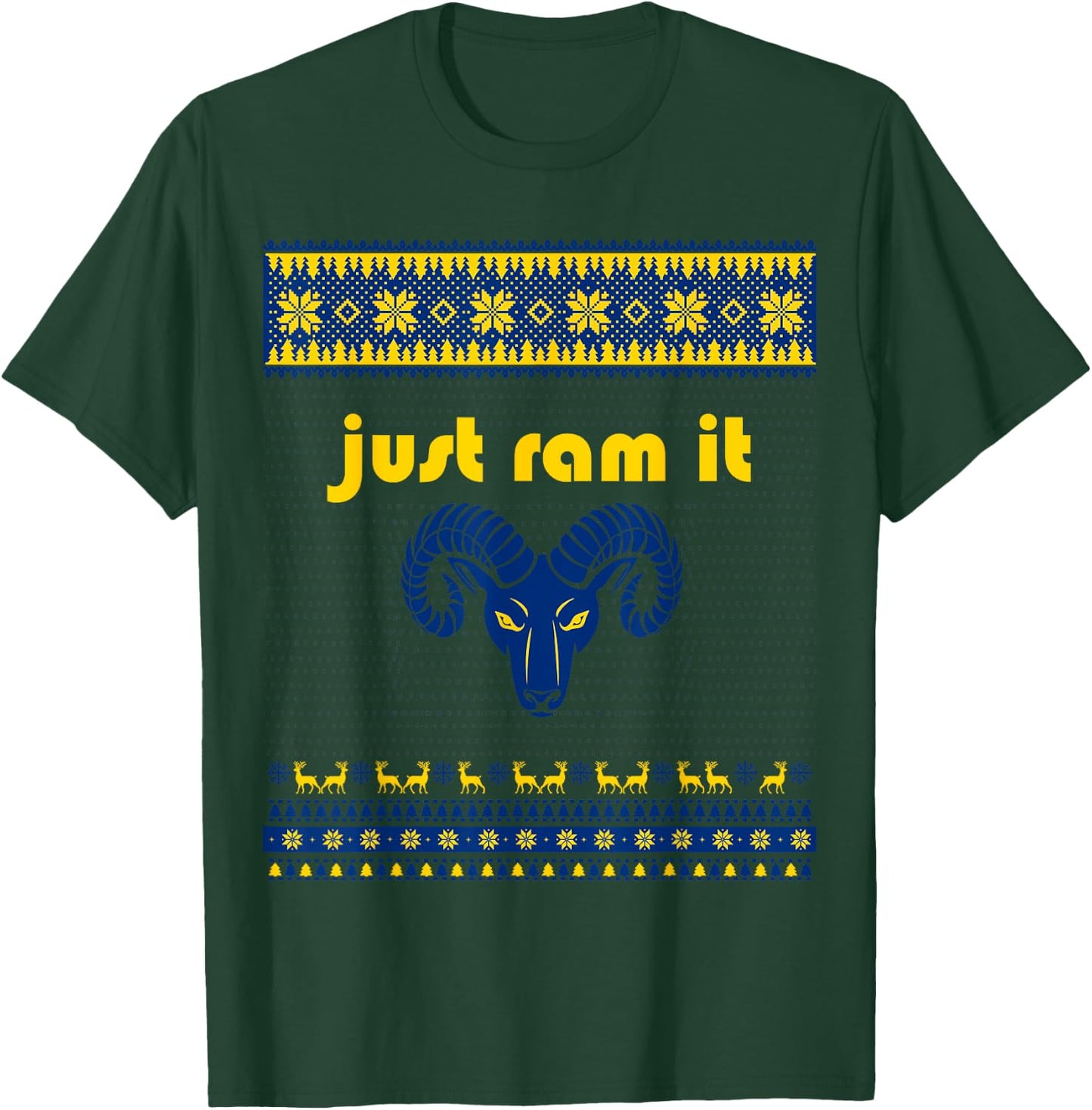Just Ram It - Funny Rams Head Ugly Christmas Sweater T-Shirt - T-Shirt | Forest
