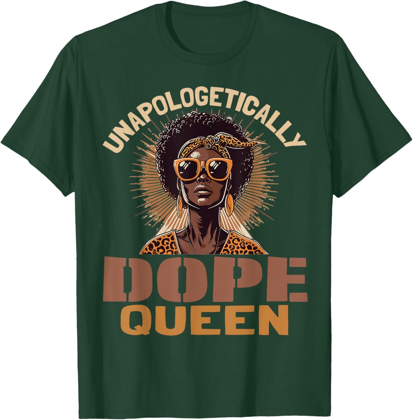 Black Women Unapologetically Dope Queen Juneteenth Black T-Shirt - T-Shirt | Forest