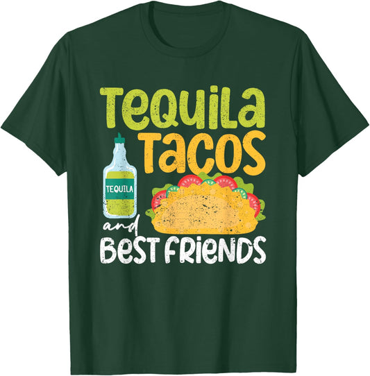 Tequila Tacos And Best Friends Taco Tuesday Cinco De Mayo T-Shirt - T-Shirt | Forest