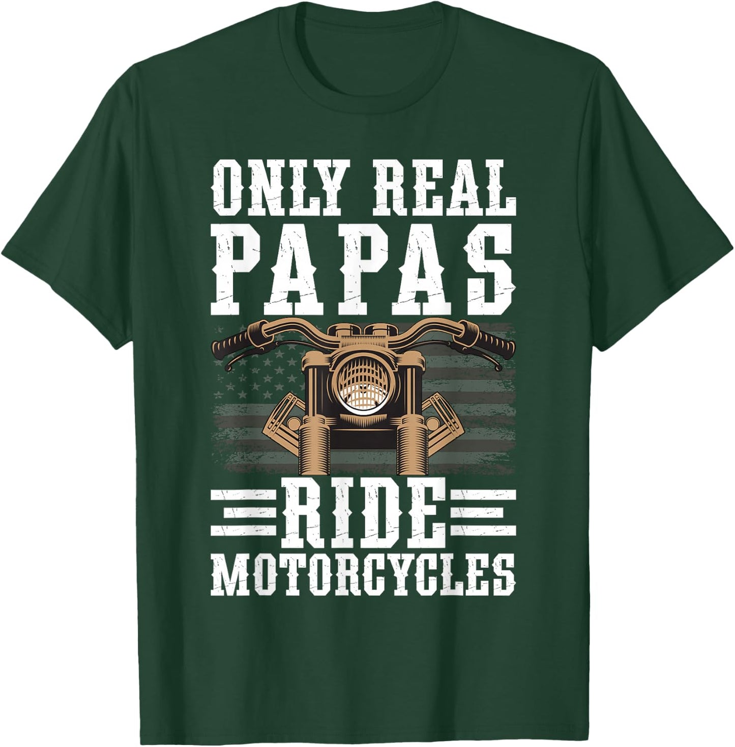 Real Papas Ride Motorcycles Biker Papa Motorcycle Rider Papa T-Shirt - T-Shirt | Forest