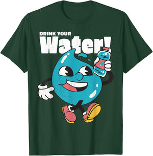 Water drops. Drink your water. Avoid dehydration. T-Shirt - T-Shirt | Forest