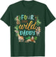 Daddy Dad Four Ever Wild 4th Birthday Boy Zoo Safari Jungle T-Shirt - T-Shirt | Forest