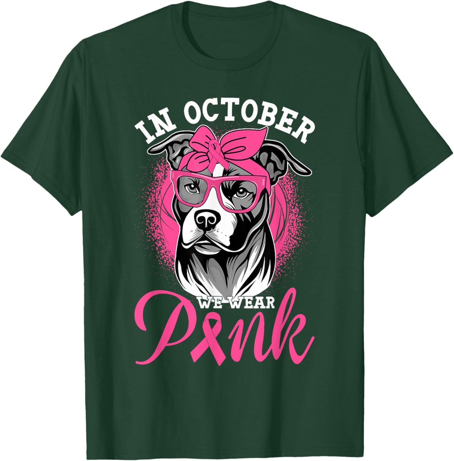 In October We Wear Pink Breast Cancer Awareness Pitbull Dog T-Shirt - T-Shirt | Forest