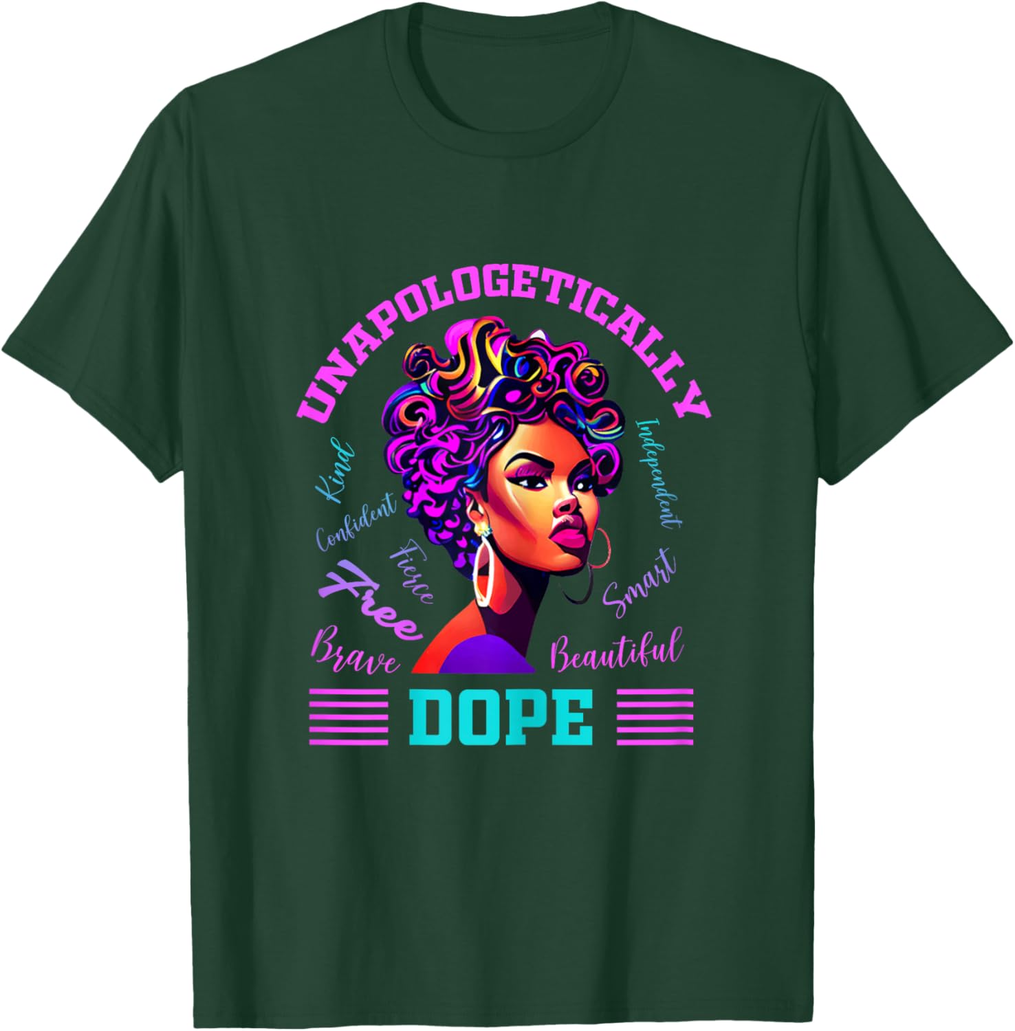 Unapologetically Dope Afro Woman African Art Black History T-Shirt - T-Shirt | Forest