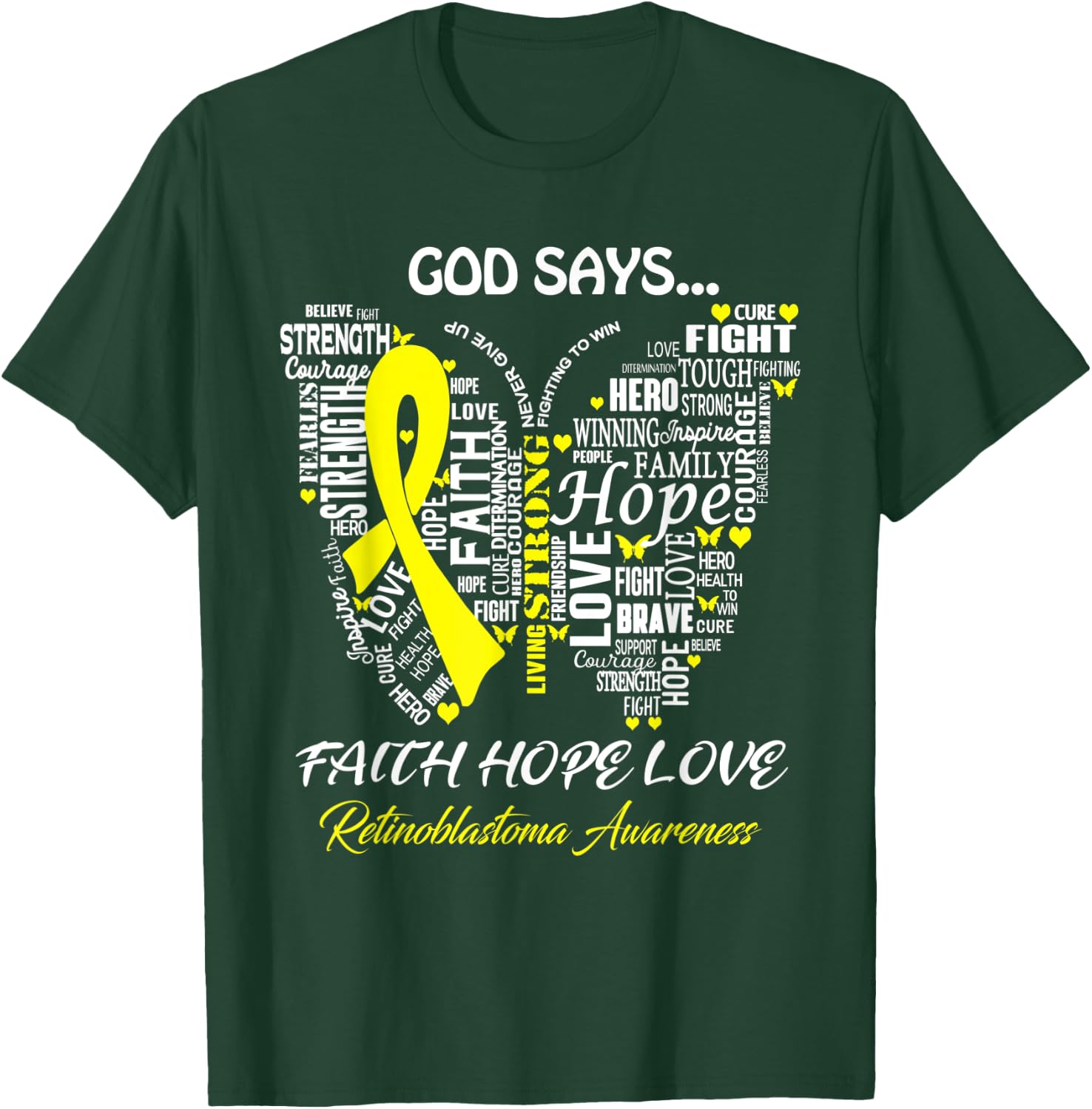 Butterfly Faith Hope Love Retinoblastoma Awareness Gifts T-Shirt - T-Shirt | Forest