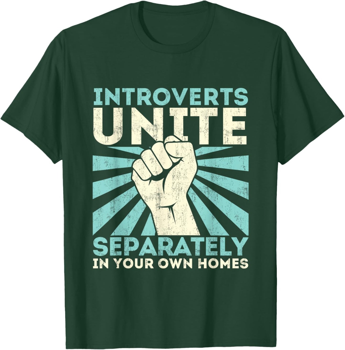 Introverts Unite Separately - Funny Introverted Antisocial T-Shirt - T-Shirt | Forest