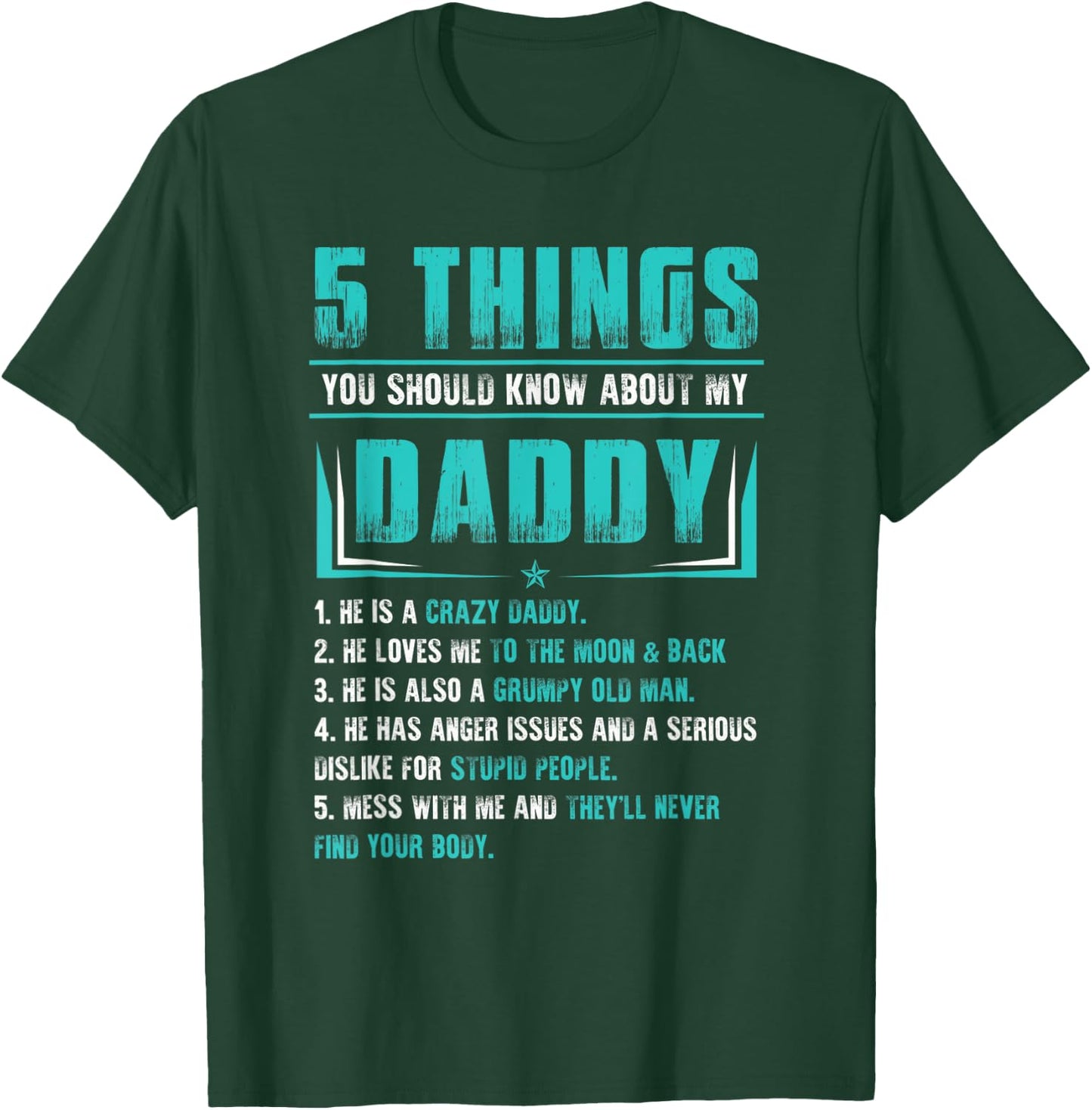 5 Things You Should Know About My Daddy Father's Day T-Shirt - T-Shirt | Forest