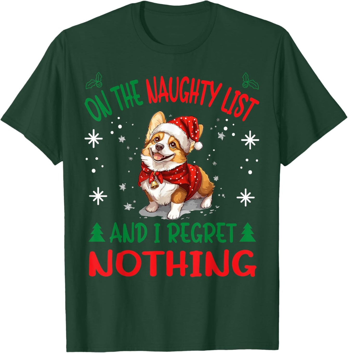 Cute Pembroke Welsh Corgi Dog Christmas On The Naughty List T-Shirt - T-Shirt | Forest