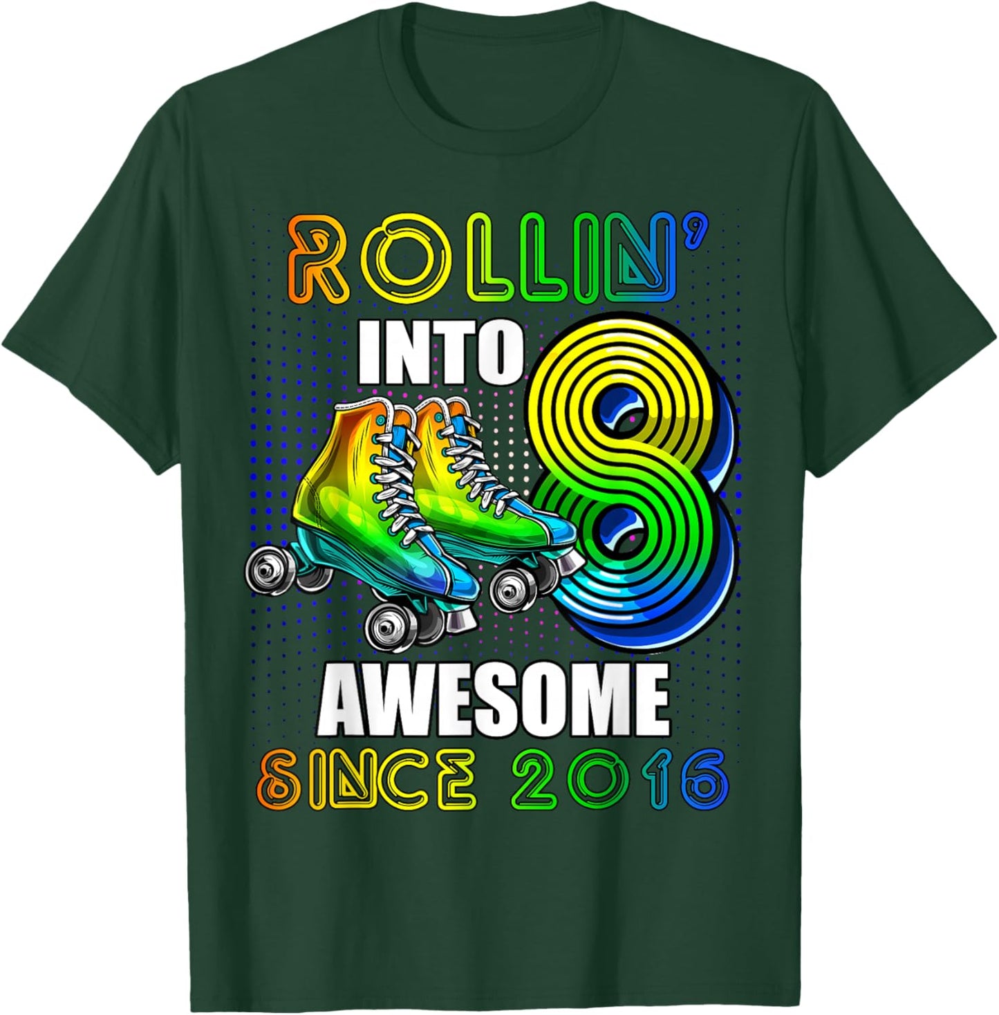 Roller Skating 8th Birthday Boys Rollin into 8 Awesome 2016 T-Shirt - T-Shirt | Forest