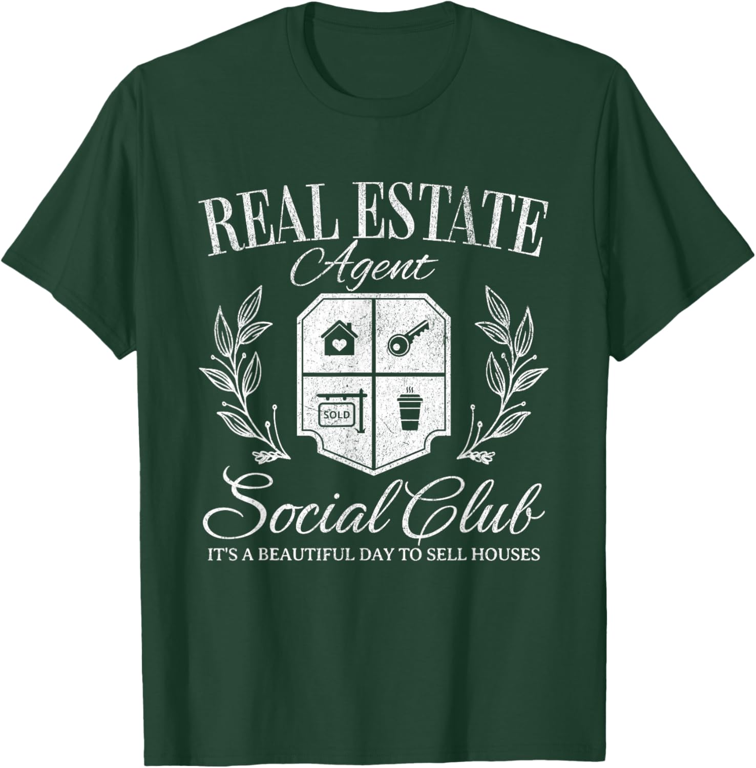 Real Estate Agent Social Club Agent Selling Houses Sold Gift T-Shirt - T-Shirt | Forest