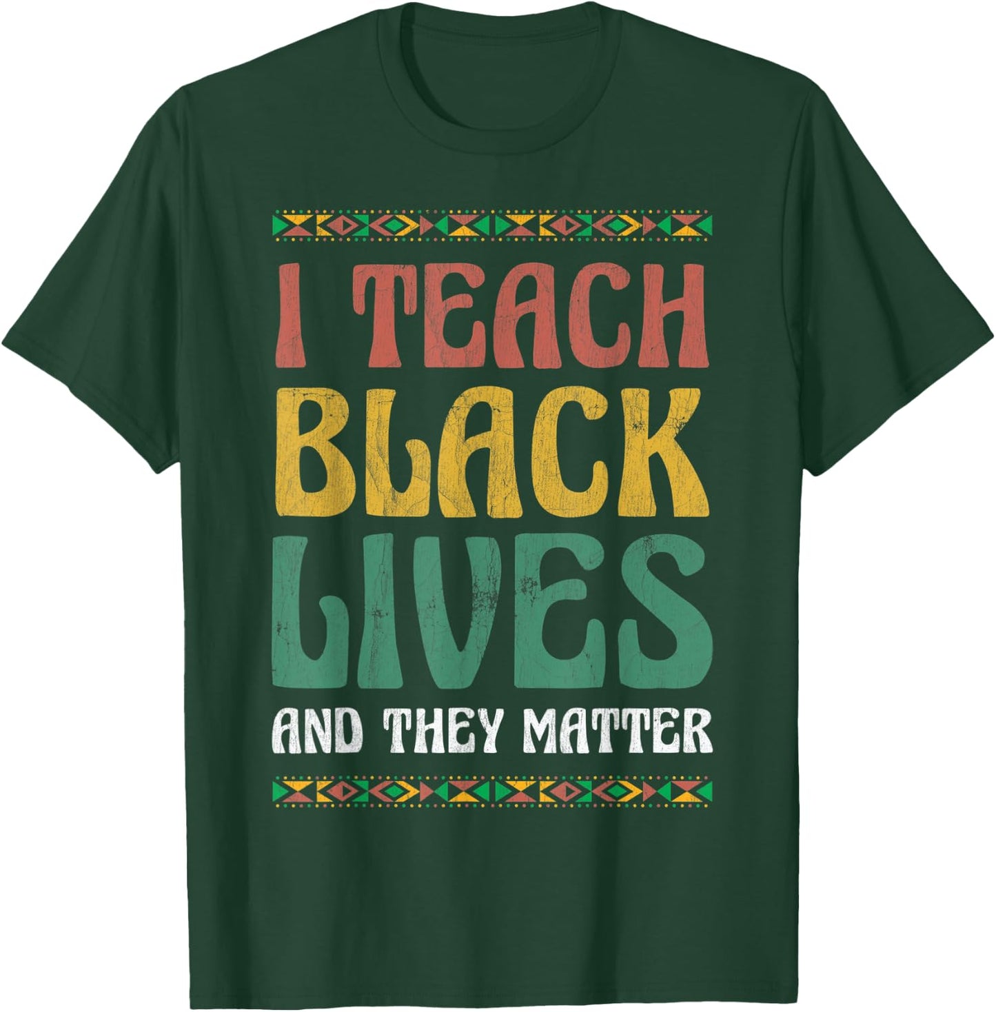 I Teach Black Lives And They Matter For Pride American T-Shirt - T-Shirt | Forest