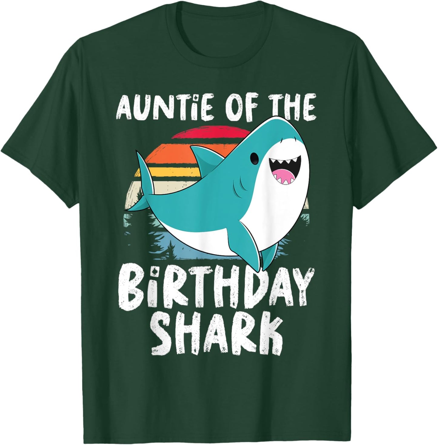 Auntie Of The Shark Birthday Shirt Funny Birthday Matching T-Shirt - T-Shirt | Forest