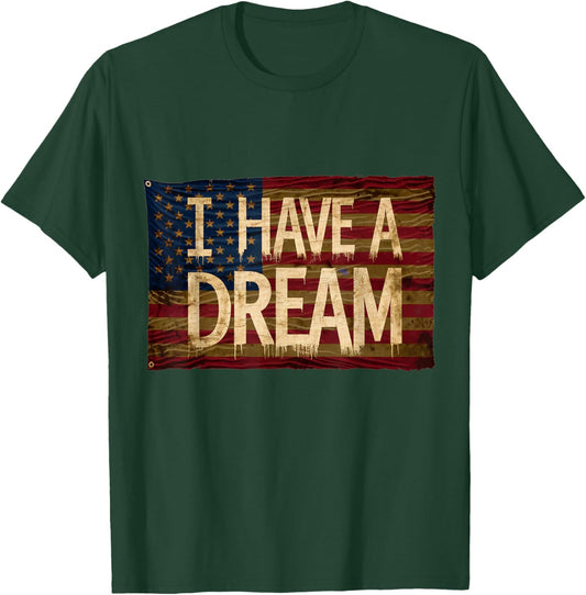 I Have A Dream Martin Luther King Jr Day T-Shirt - T-Shirt | Forest