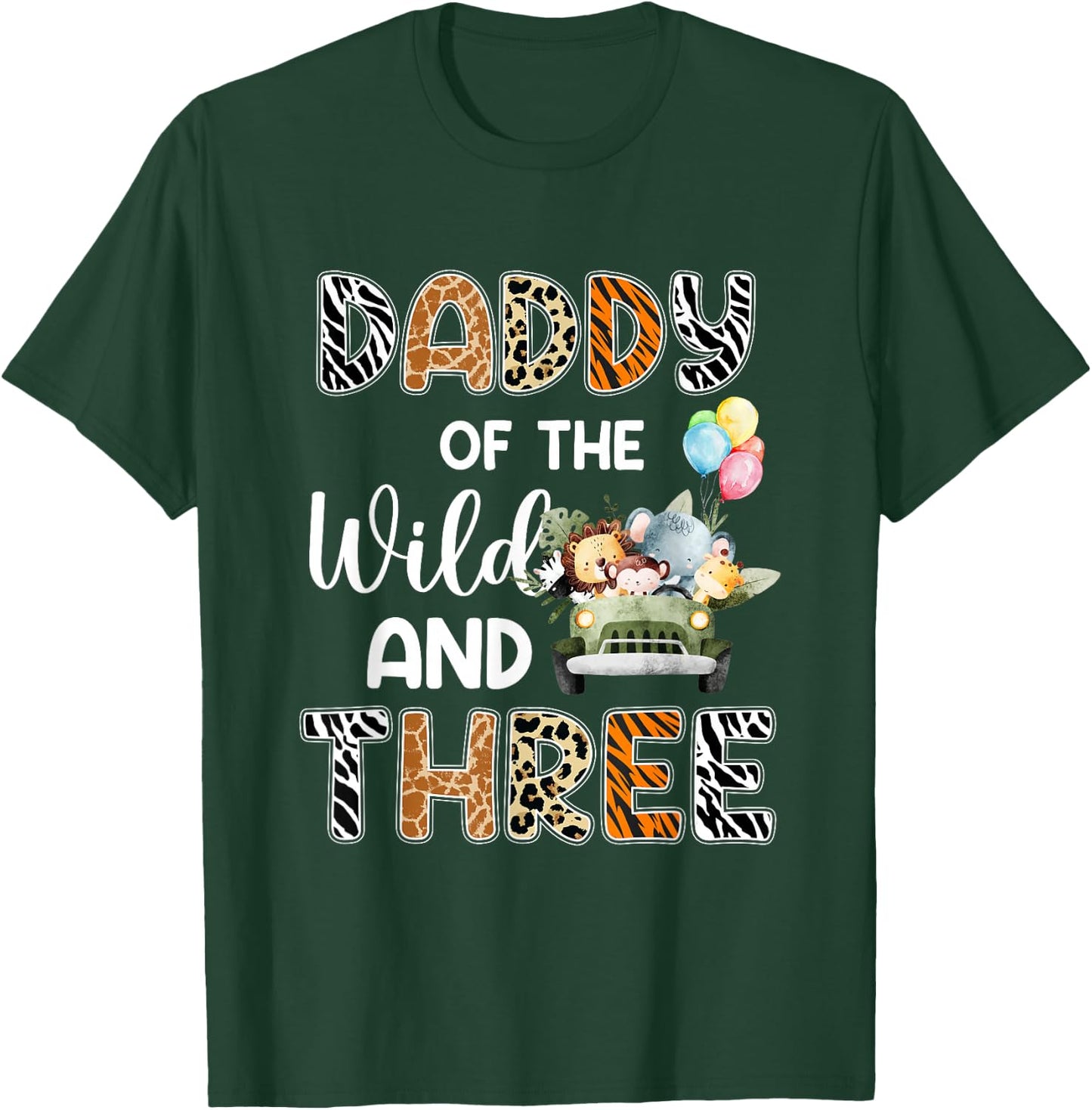 Daddy Of The Wild and Three 3 Birthday Zoo Safari Jungle T-Shirt - T-Shirt | Forest