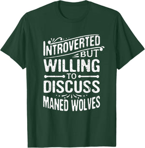 Introverted But Willing To Discuss Maned Wolves Funny T-Shirt - T-Shirt | Forest