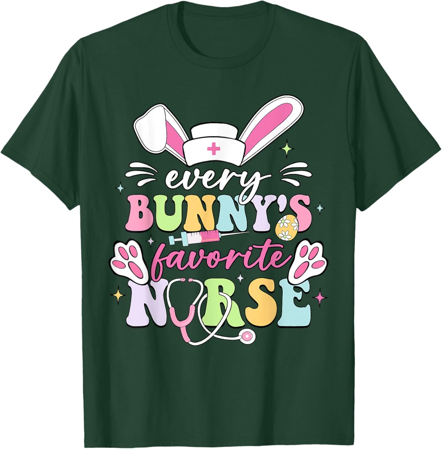 Every Bunny's Favorite Nurse Cute Easter Bunny Nurse Squad T-Shirt - T-Shirt | Forest