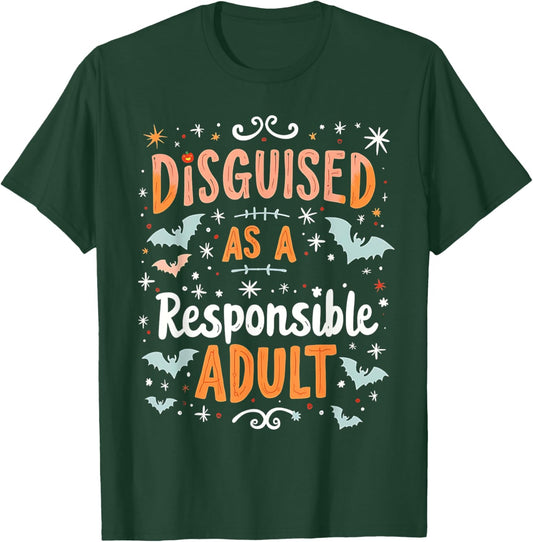 Funny Halloween Costume Disguised As A Responsible Adult T-Shirt - T-Shirt | Forest