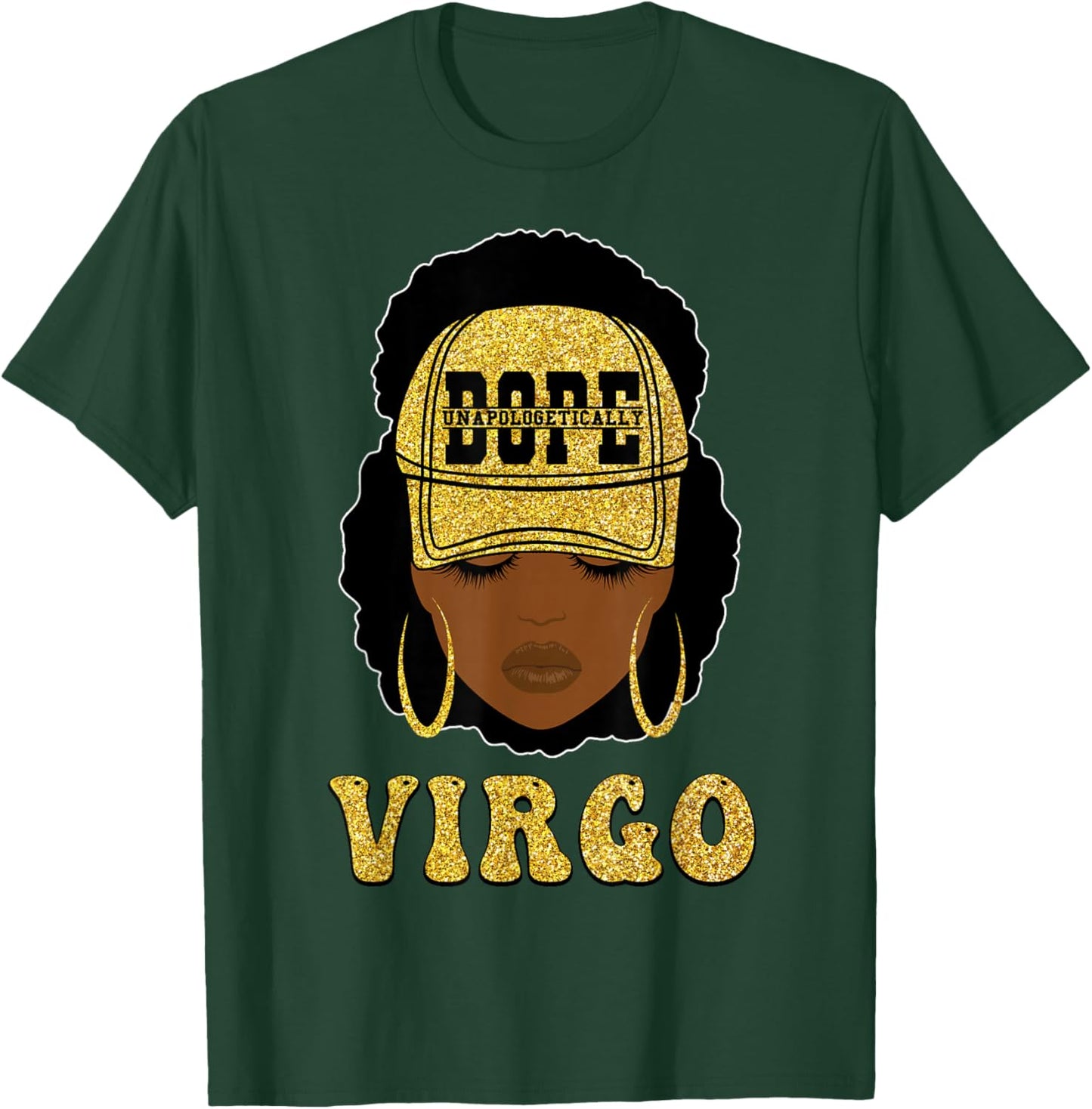 Unapologetically Dope Virgo Queen Black Women Zodiac T-Shirt - T-Shirt | Forest