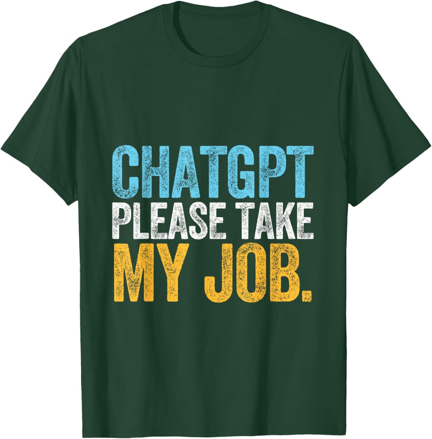 CHATGPT JOB artificial intelligence chatbot tech machine T-Shirt - T-Shirt | Forest