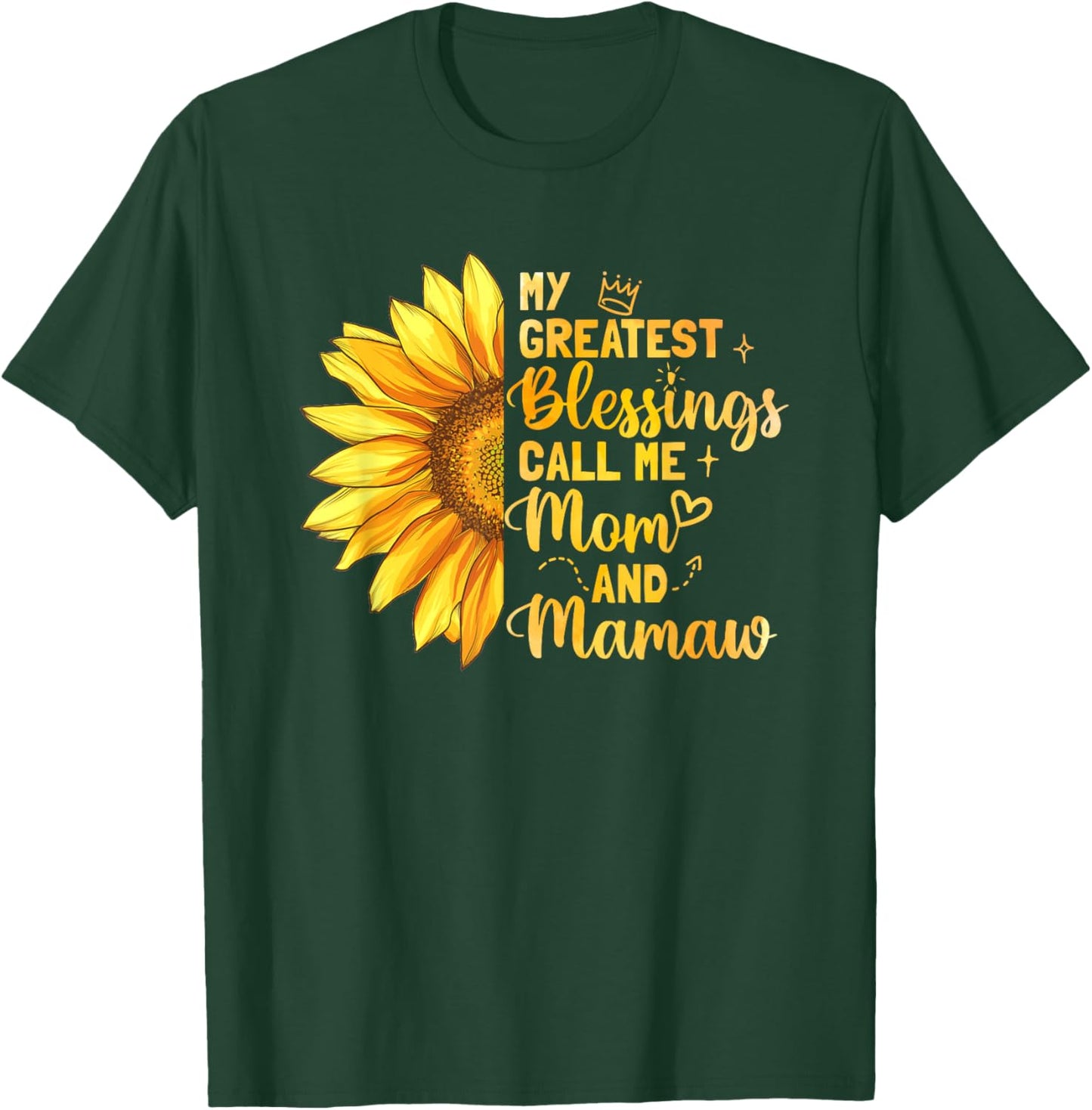 My Greatest Blessing Call Me Mom Mamaw Mother's Day T-Shirt - T-Shirt | Forest