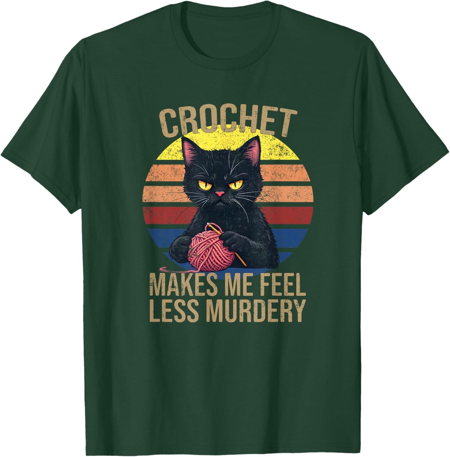 Crochet Mom Makes Me Feel Less Murdery Vintage Funny T-Shirt - T-Shirt | Forest