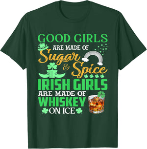 Good Girls Are Made Of Sugar And Spice Irish Girls T-Shirt - T-Shirt | Forest